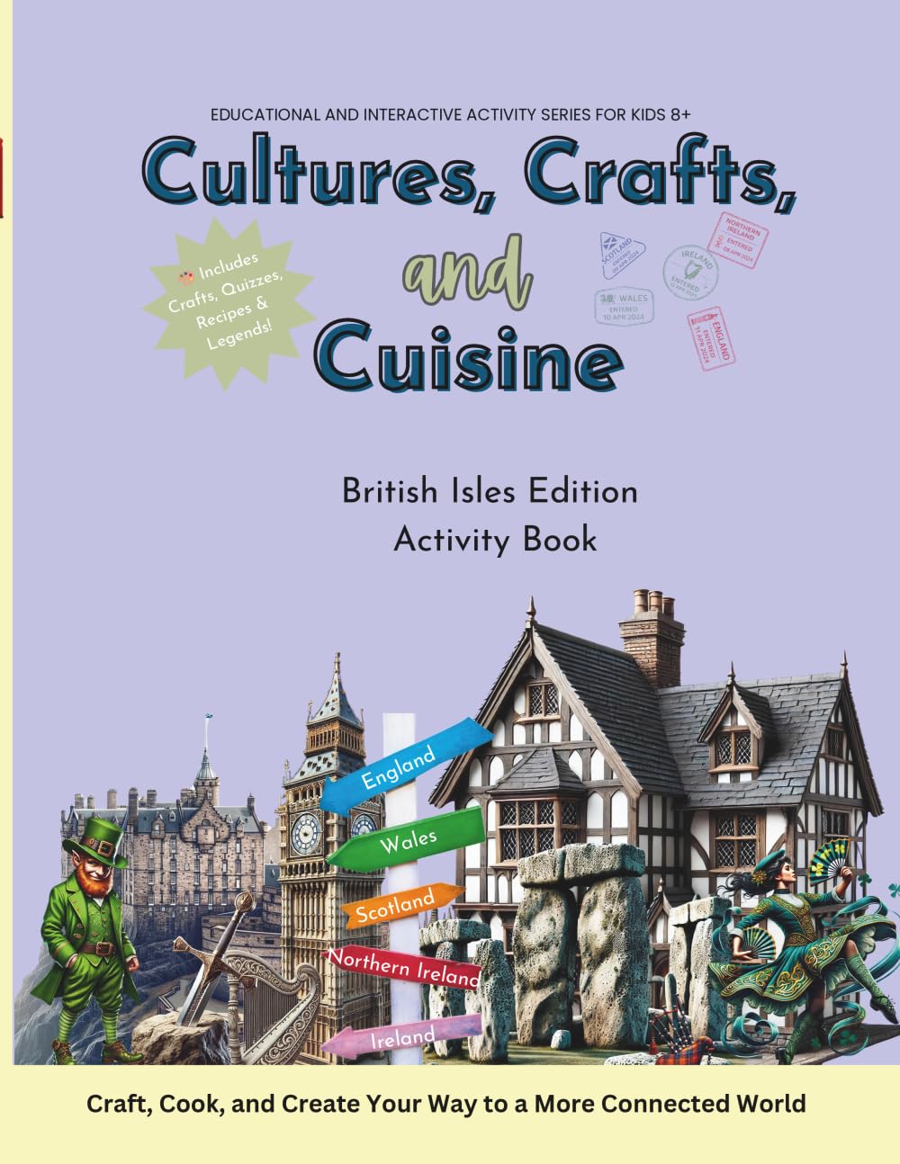 Cultures, Crafts & Cuisine: British Isles Edition: Activity Book