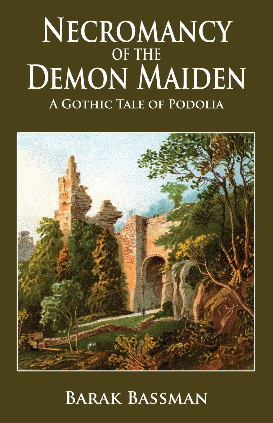 Necromancy of the Demon Maiden: A Gothic Tale of Podolia