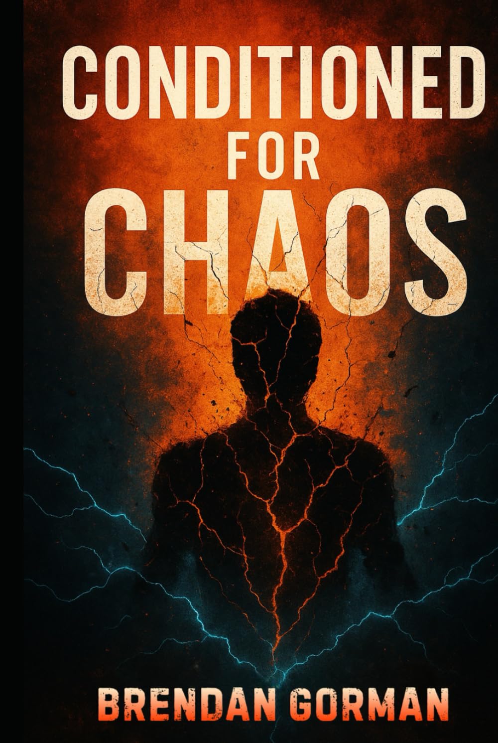 Conditioned For Chaos: How People Who Thrive in Crisis Can Finally Build a Life That Doesn’t Burn Them Down