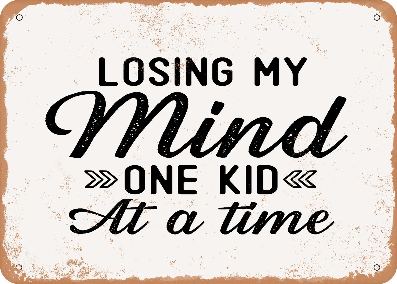 Miaomansenstore Metal Sign - Losing My Mind One Kid At A Time - Vintage Look Sign Home Decor