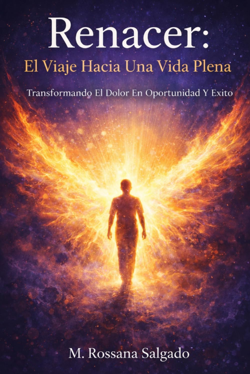 Renacer: El Viaje Hacia Una Vida Plena