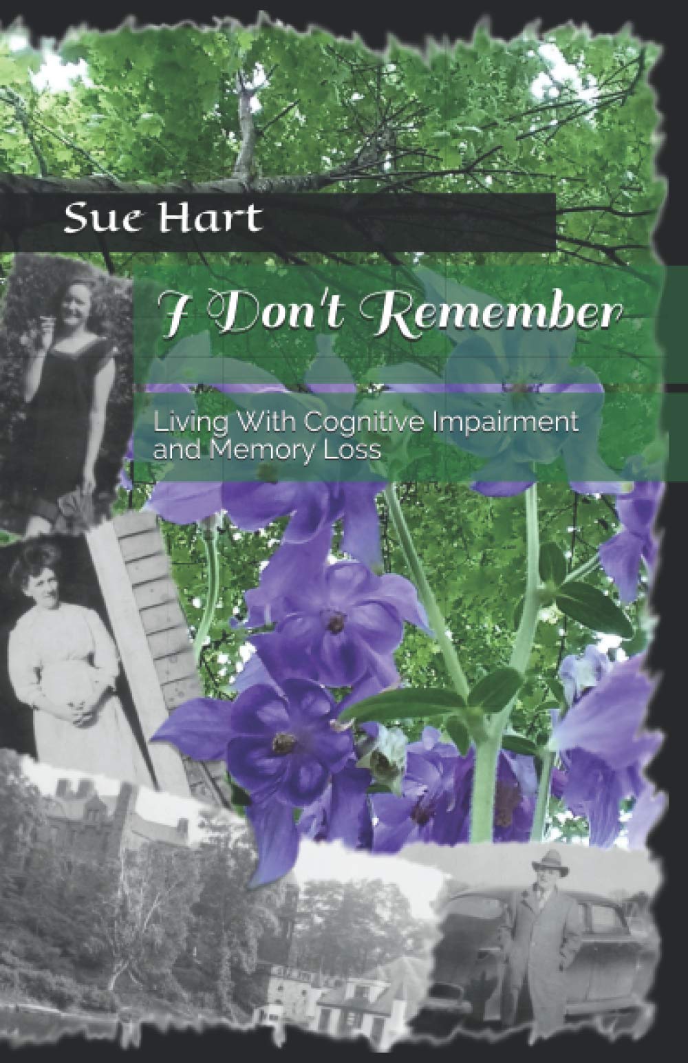 I Don't Remember: Living With Cognitive Impairment and Memory Loss