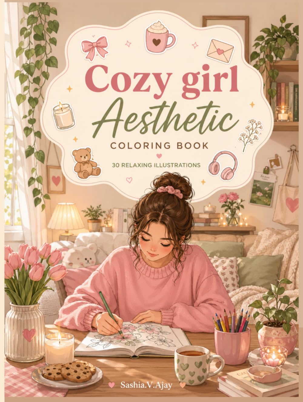 Cozy Girl Aesthetic Coloring Book: 30 Relaxing illustrations