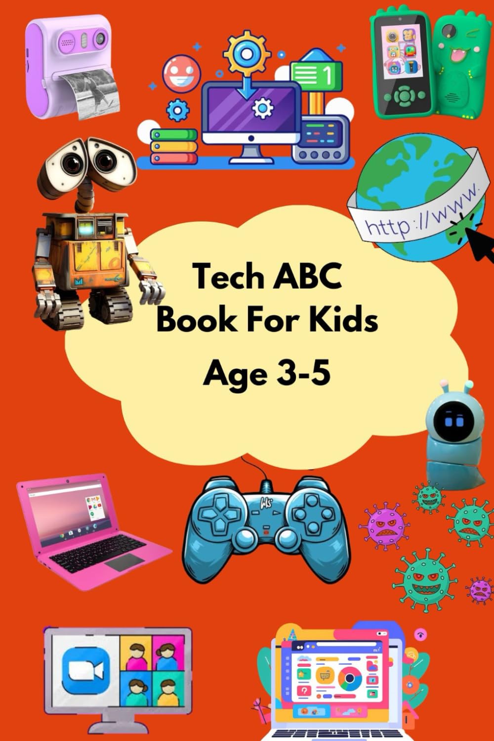 Tech ABC Book for Kids: Age 3-5