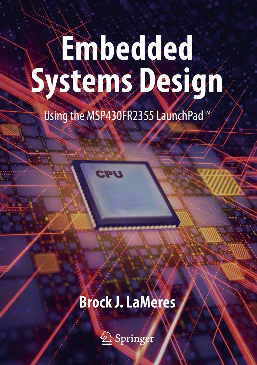 Amazon.com: Embedded Systems Design using the MSP430FR2355 LaunchPad ...