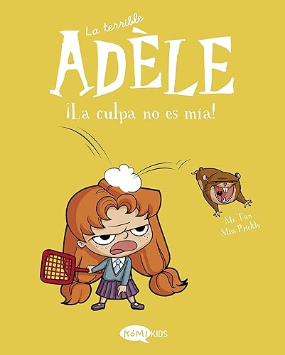 La Terrible Adèle Vol.3 ¡La Culpa No Es Mía!: C'est pas ma faute!