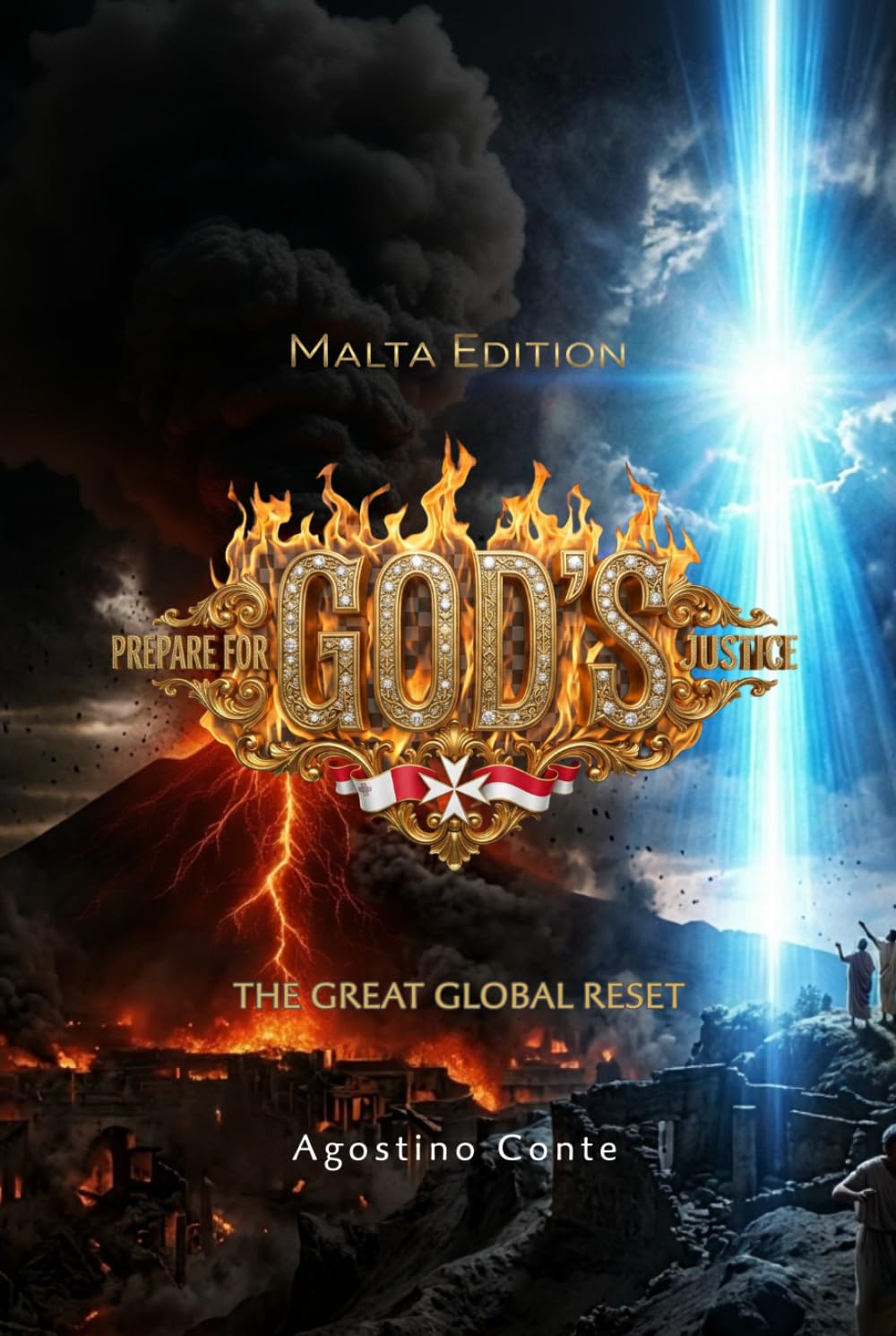 Prepare for God's Justice - Malta Edition: The Great Global Reset