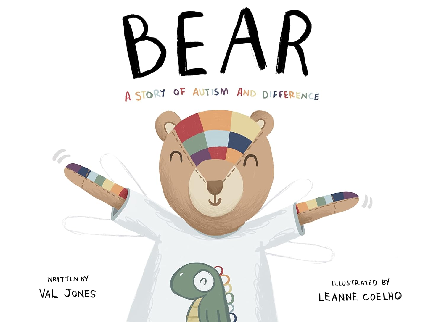 Bear A Story of Autism and Difference Val Jones, Anna Granger, Leanne