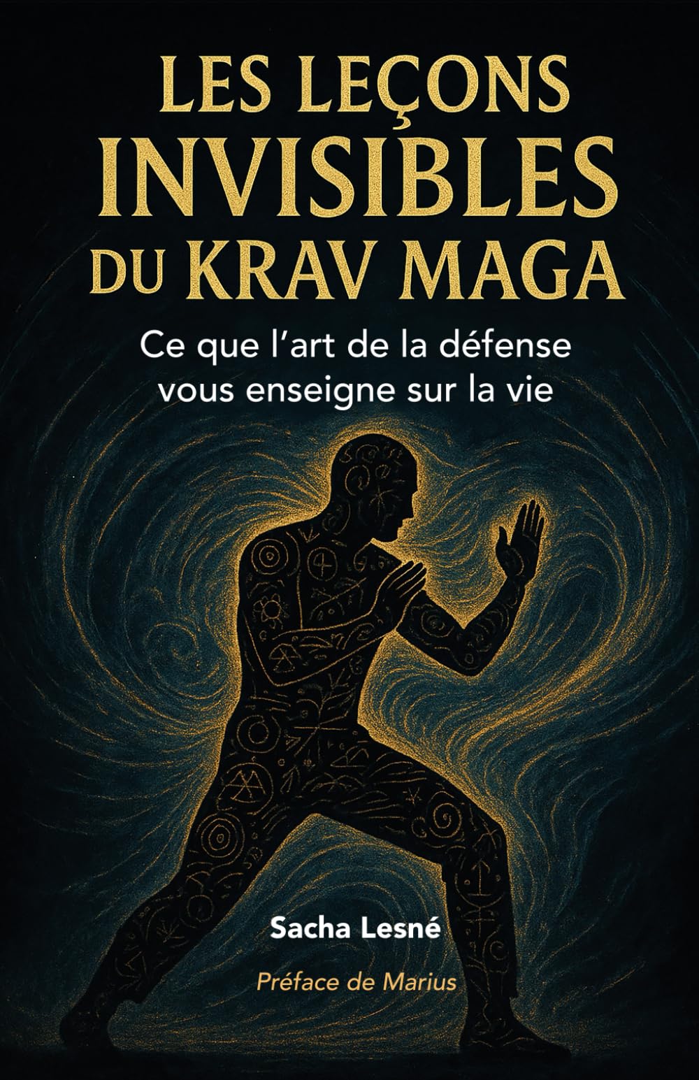 Les Leçons Invisibles du Krav Maga: Ce que l’art de la défense vous enseigne sur la vie