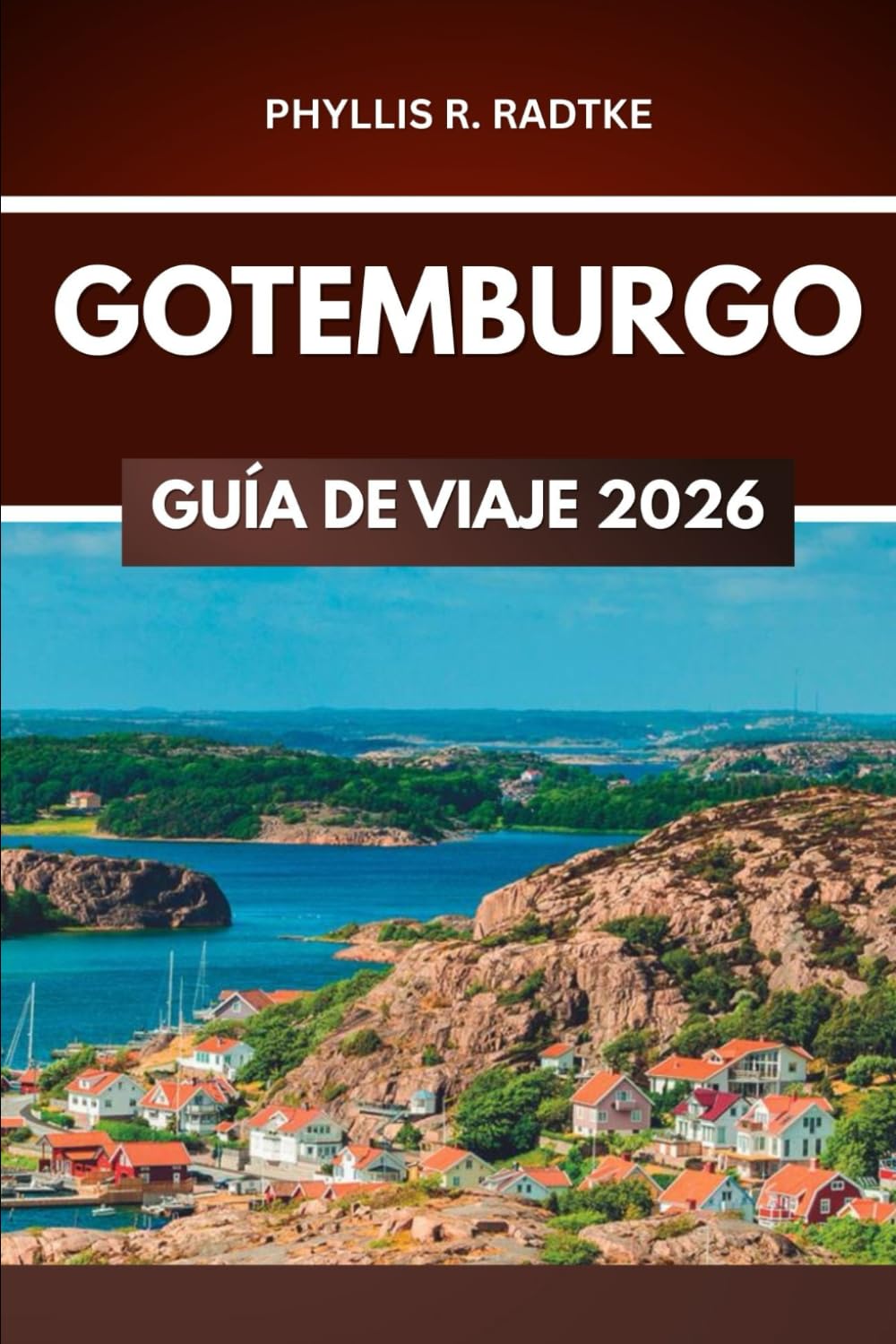 GUÍA DE VIAJE DE GOTEMBURGO 2026: Una aventura que convierte días comunes en historias legendarias