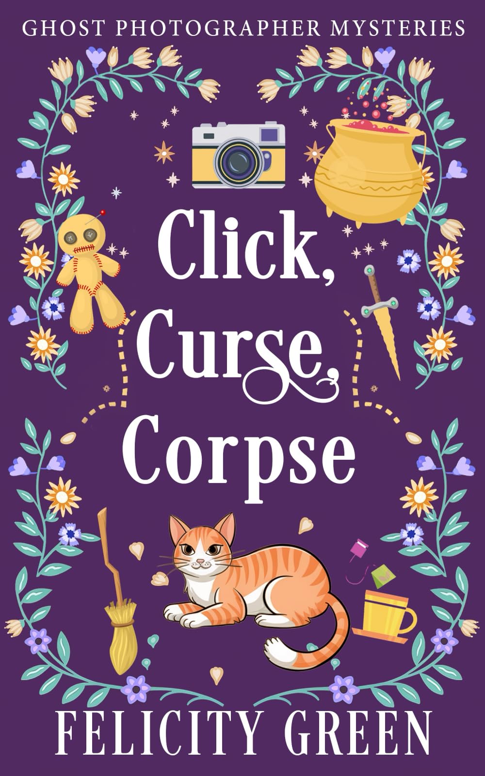 Click, Curse, Corpse: A Ghost Photographer Paranormal Cozy Mystery: 2
