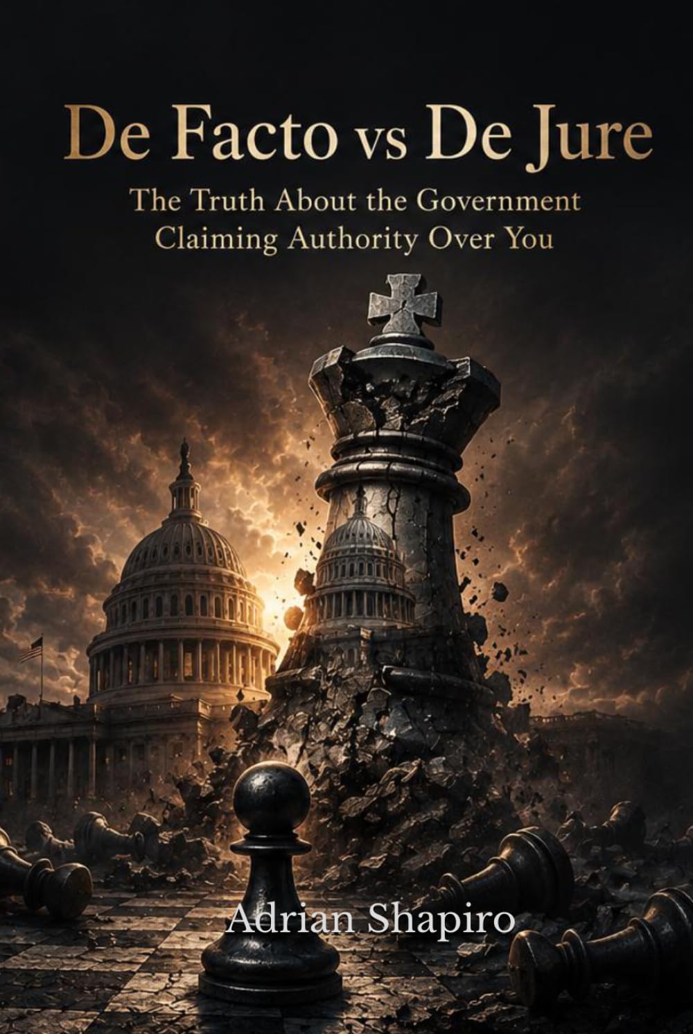 De Facto vs De Jure: The Truth About the Government Claiming Authority Over You