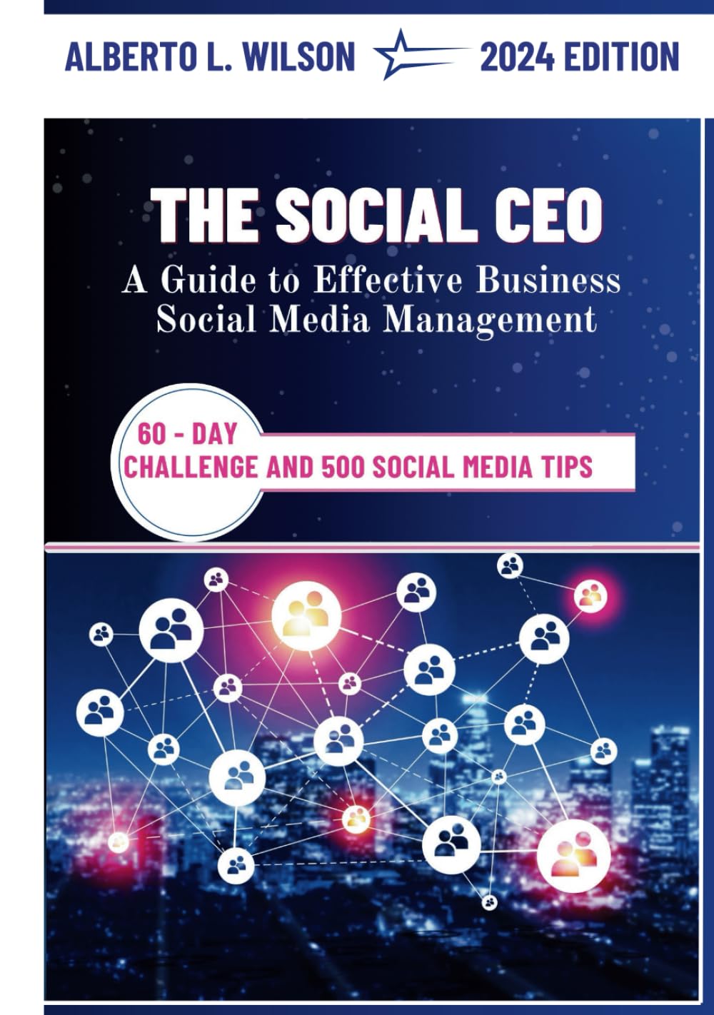 The Social CEO: A Guide to Effective Business Social Media Management