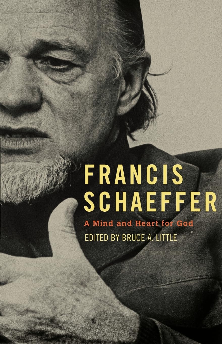Francis Shaeffer: A Mind and Heart for God