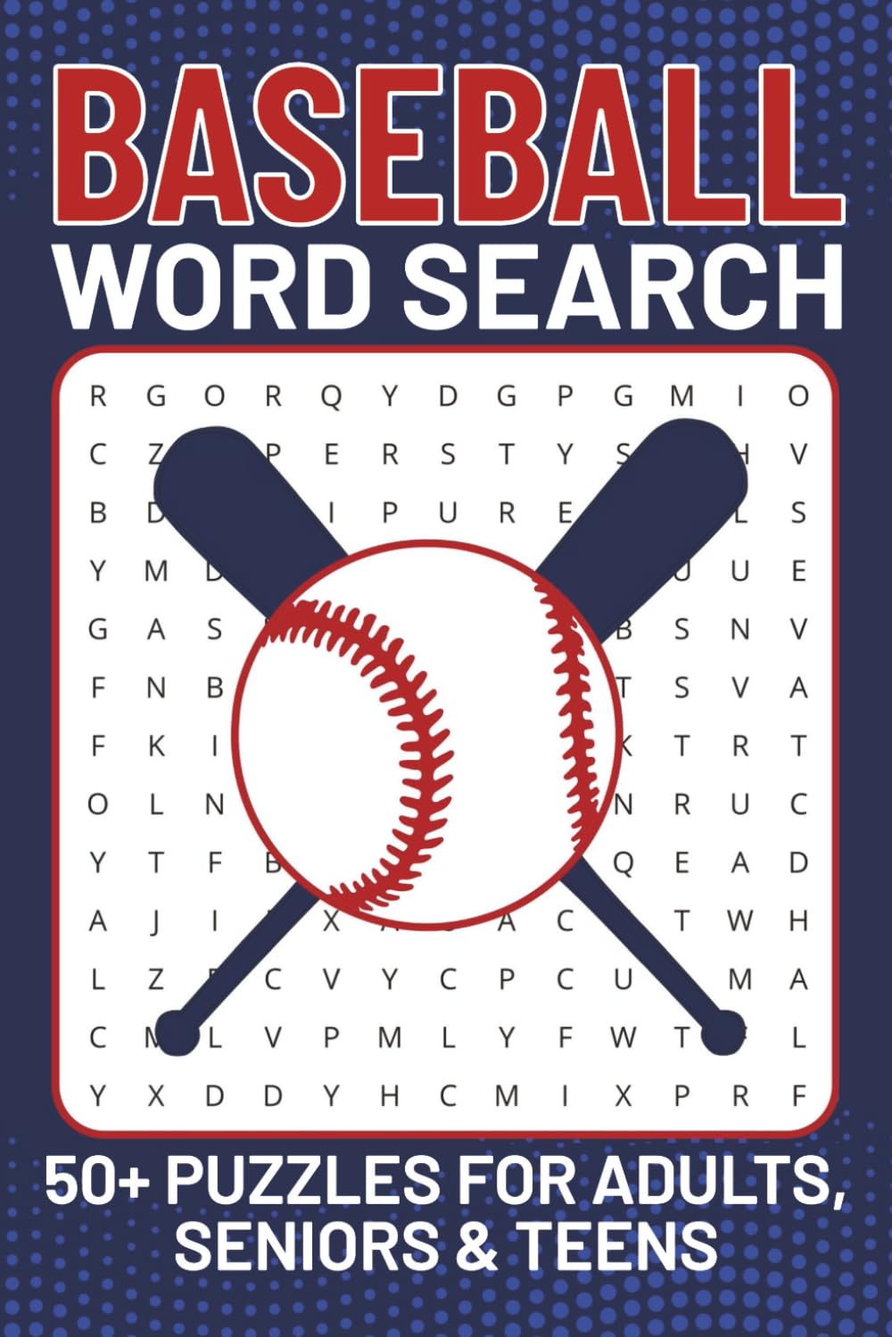 Baseball Word Search Puzzle Book for Adults, Seniors and Teens: Puzzle Searches for Baseball Fans, Parents, and Coaches | 6x9 Inches | 50+ Challenging Puzzles