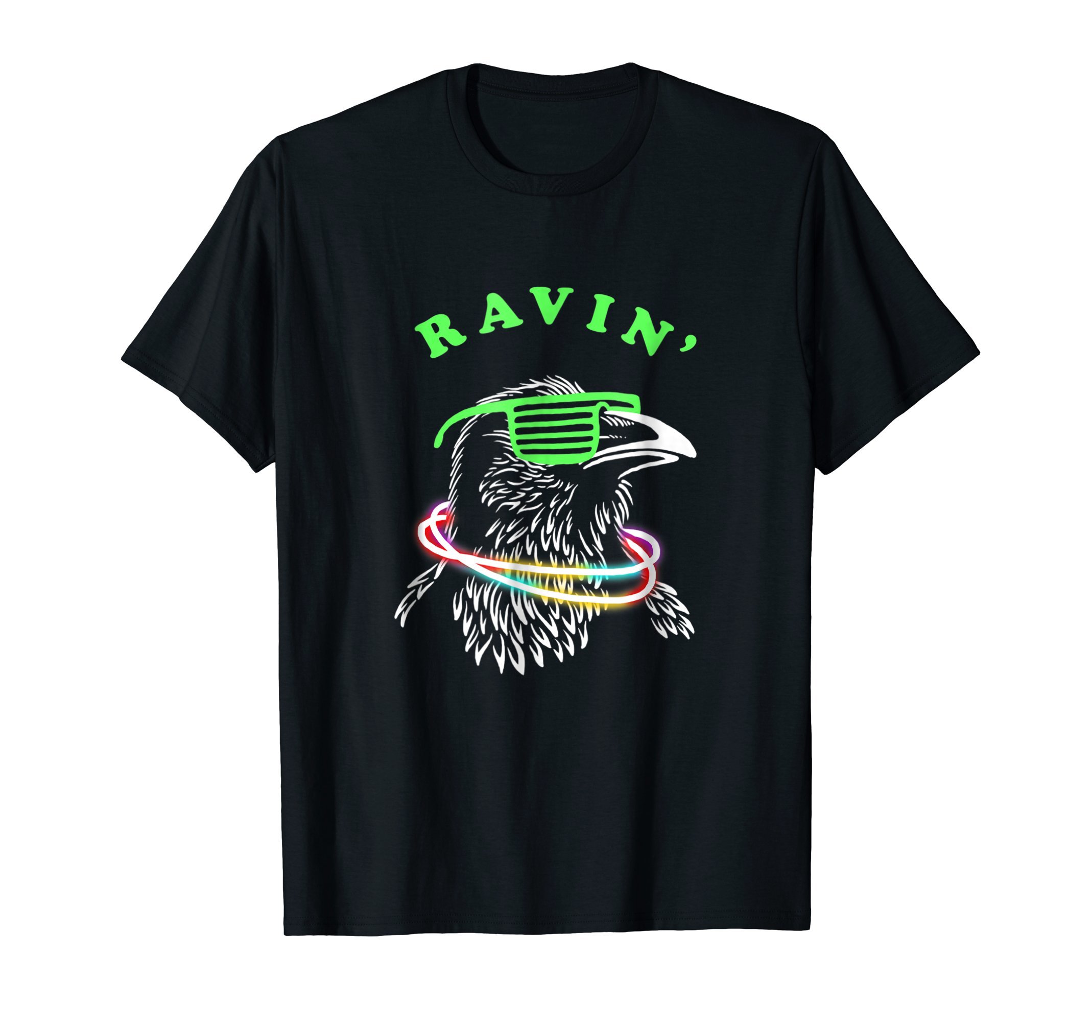 Rave Party Neon Bird Funny Tee T-ShirtsRavin Raven T-Shirt - Rave Party Neon Bird Funny Tee T-ShirtOEKO-TEX STANDARD 100