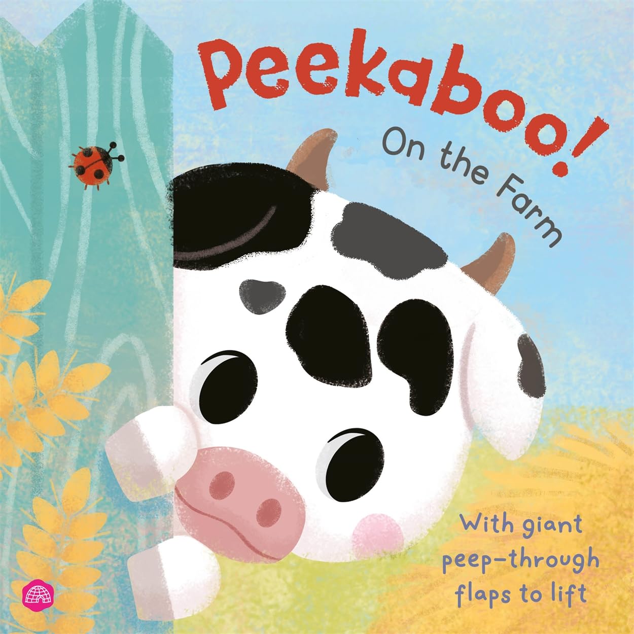 Peekaboo! On the Farm: Lift the flaps to search and find cute farmyard animals