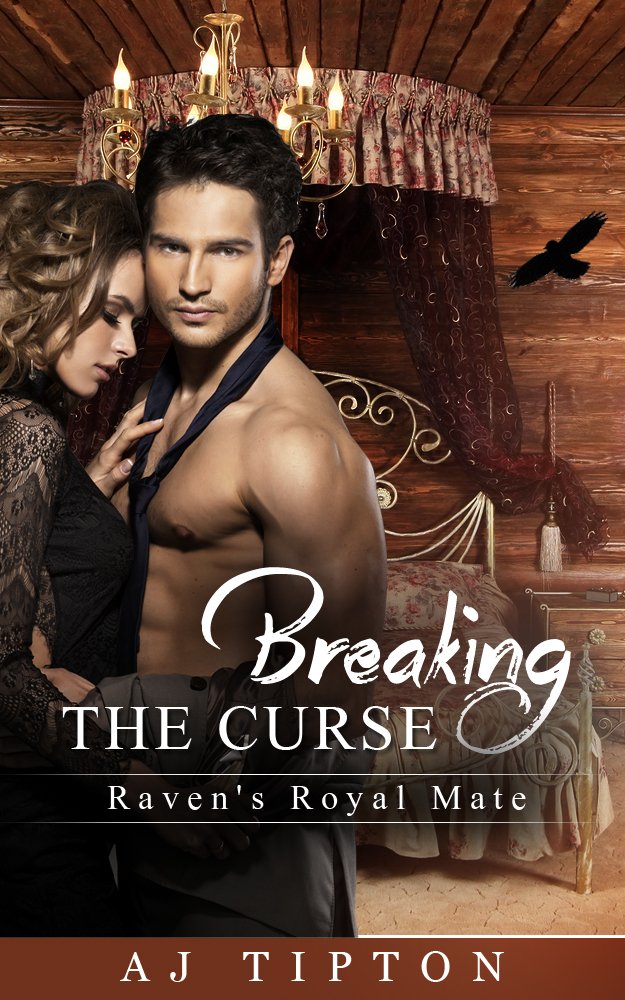 Book cover for Breaking the Curse: Raven's Royal Mate
