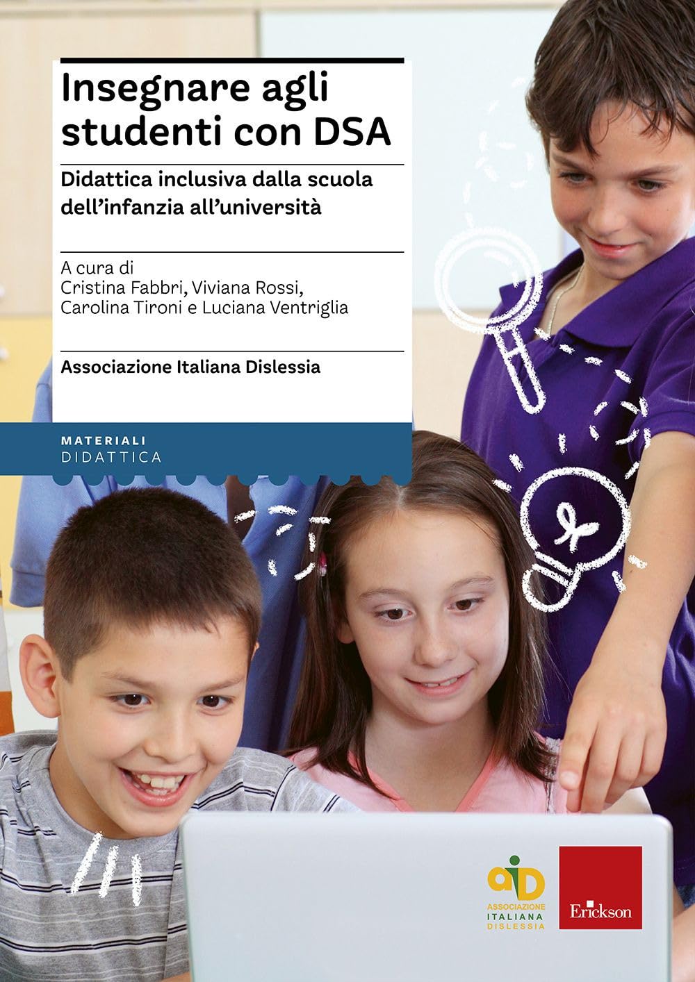 Insegnare Agli Studenti Con Dsa Didattica Inclusiva Dalla Scuola Dell'infanzia All'università. Con Aggiornamento Online - 4
