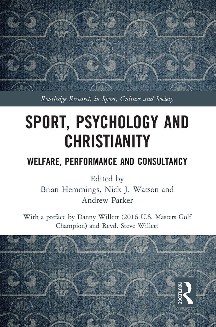Sport, Psychology and Christianity (Routledge Research in Sport, Culture and Society)