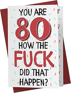 Funny Offensive 80th Birthday Cards for Women Or Men – for Friends, Family, Lover, Etc. – Funny Offensive Birthday Cards 80 Years Old – Perfect Funny Offensive Birthday Cards 80th Anniversary