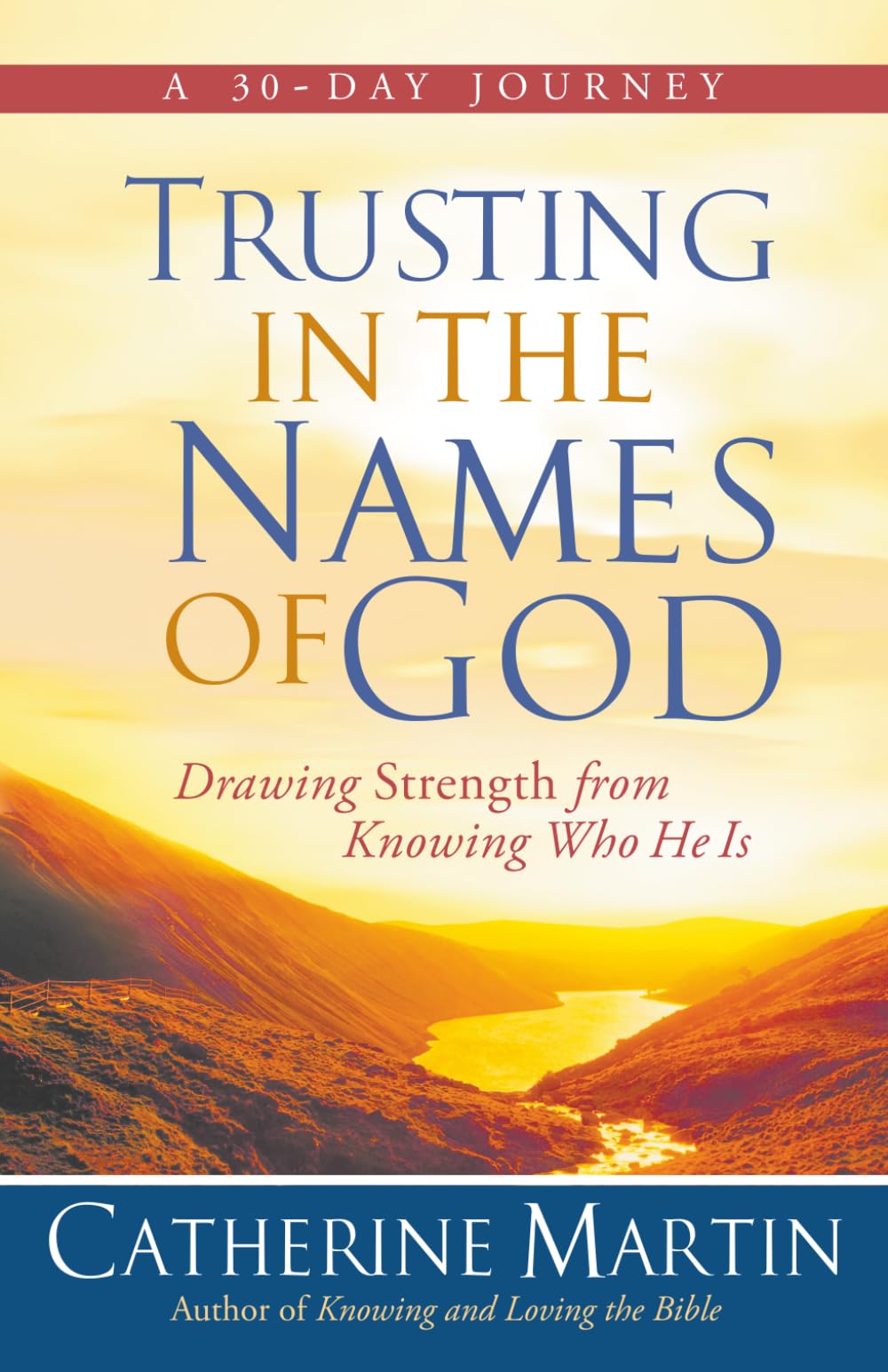 Trusting In The Names Of God: Drawing Strength From Knowing Who He Is
