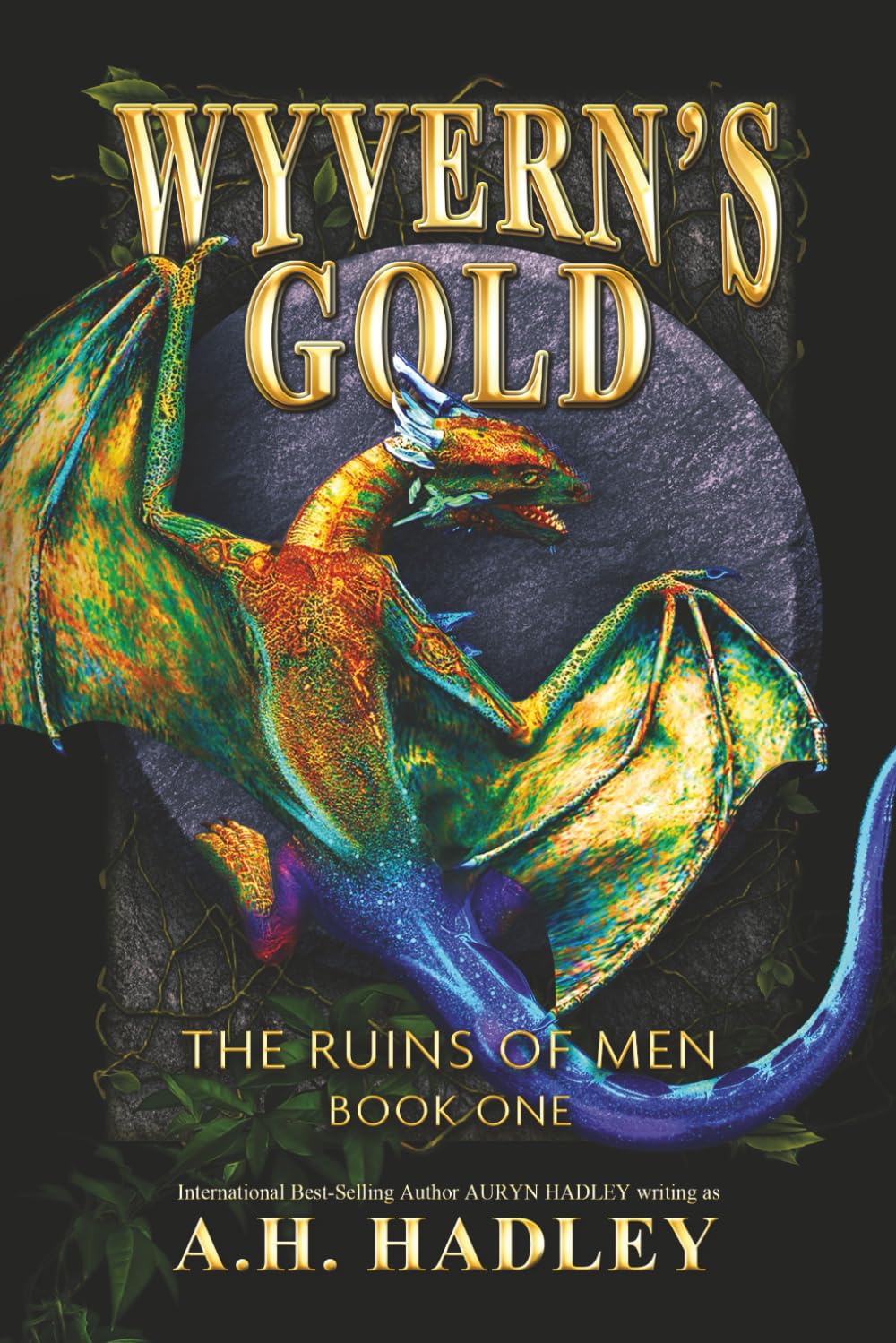 Wyvern's Gold (The Ruins Of Men)