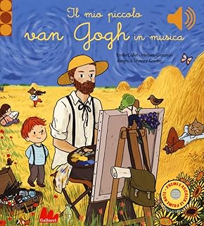 Il mio piccolo Van Gogh in musica. Ediz. a colori