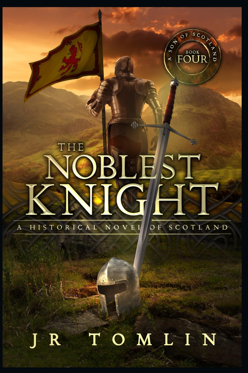 The Noblest Knight: A Historical Novel of Scotland (Son of Scotland)