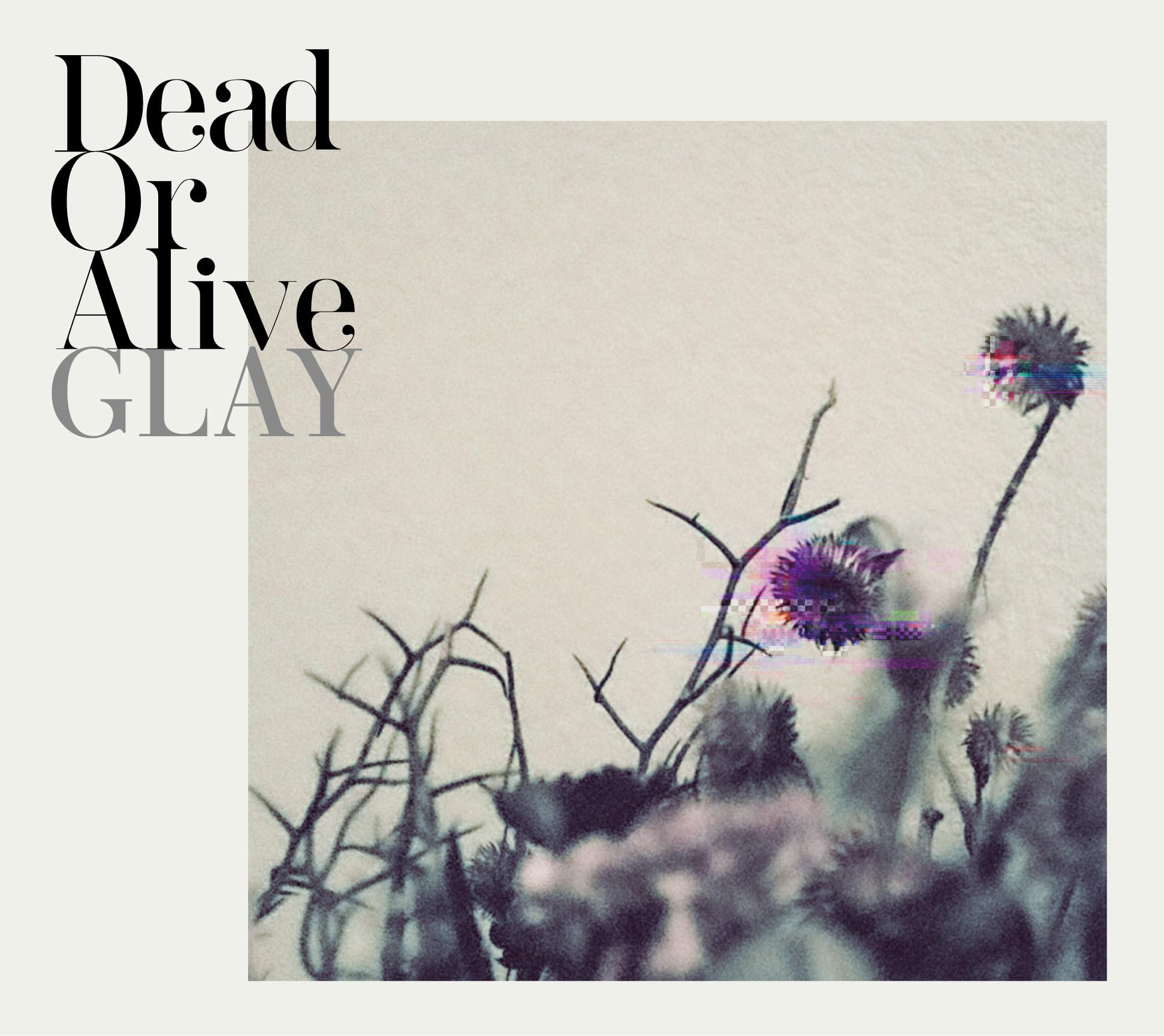 Amazon.co.jp: Dead Or Alive(CD+BD) - GLAY (特典なし): ミュージック