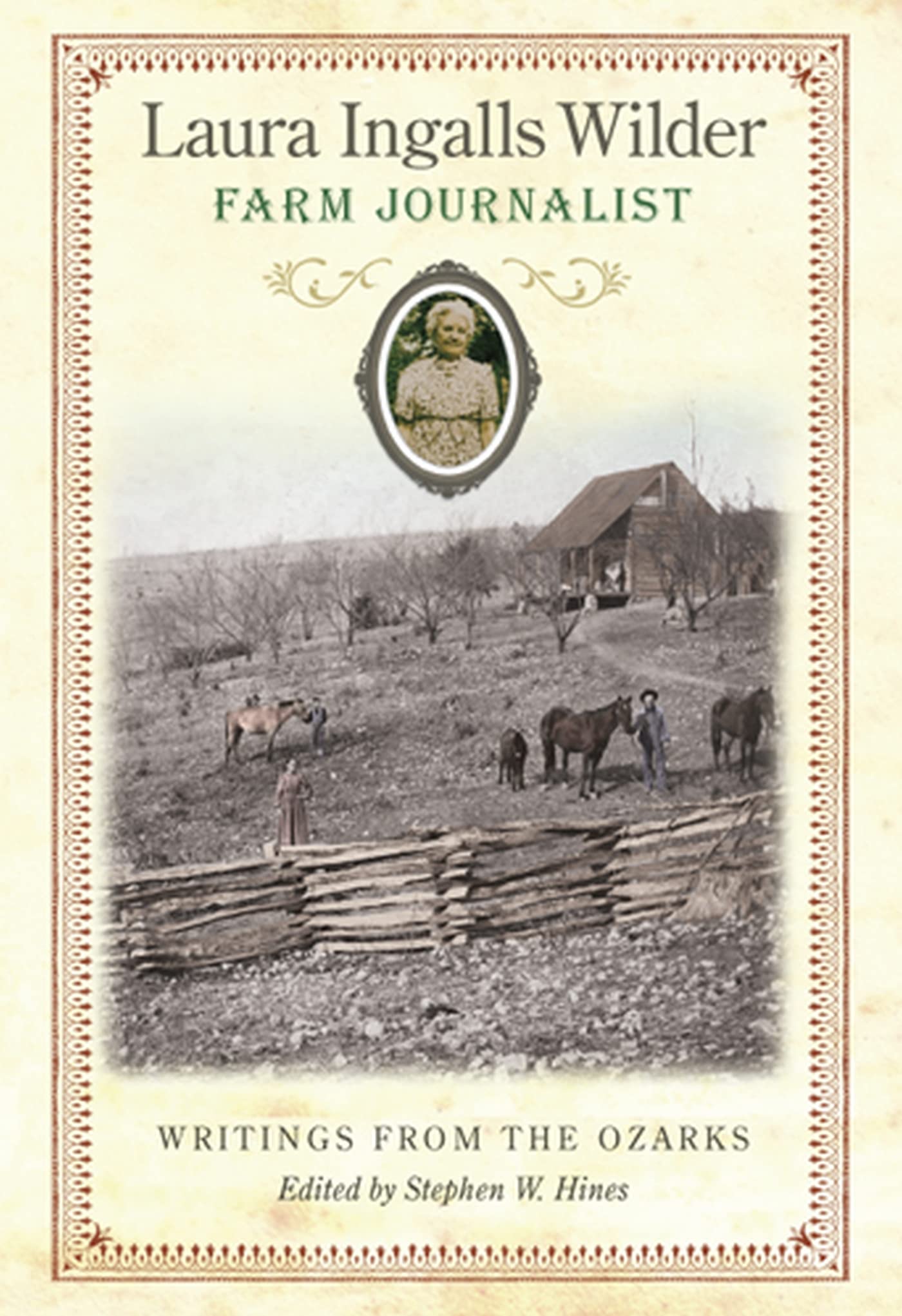 Laura Ingalls Wilder, Farm Journalist: Writings from the Ozarks (Volume 1)