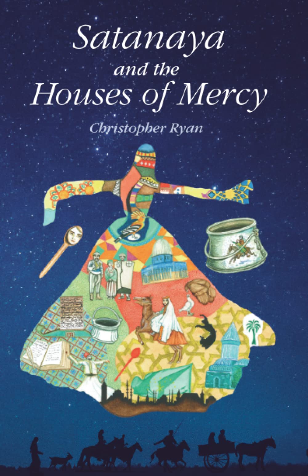 SATANAYA AND THE HOUSES OF MERCY: The Chronicle of a Circassian Girl: 1 (Satanaya' Story)