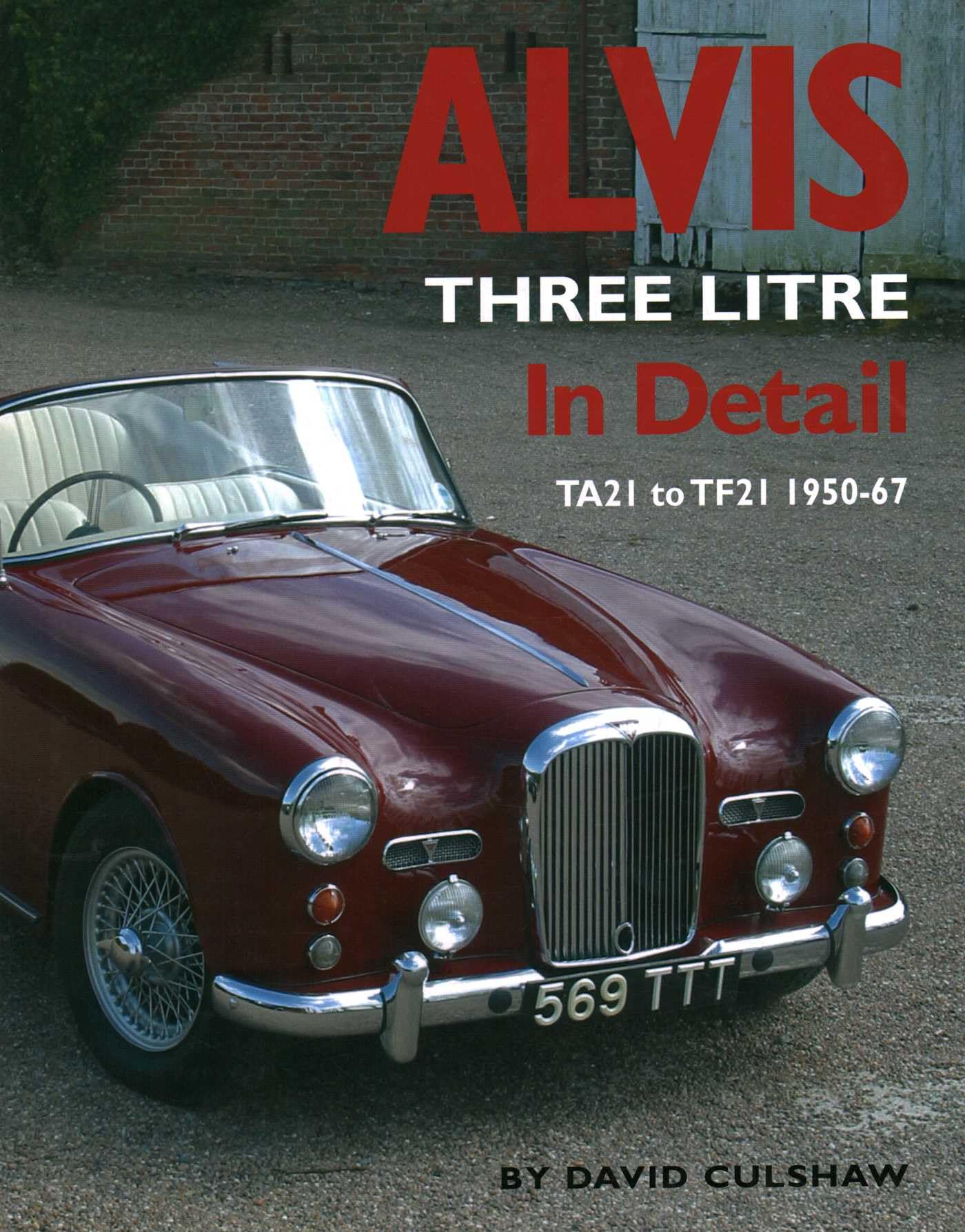 David Culshaw Unisex Multicolor Alvis Three Litre In Detail 1950-67 Hardback Book