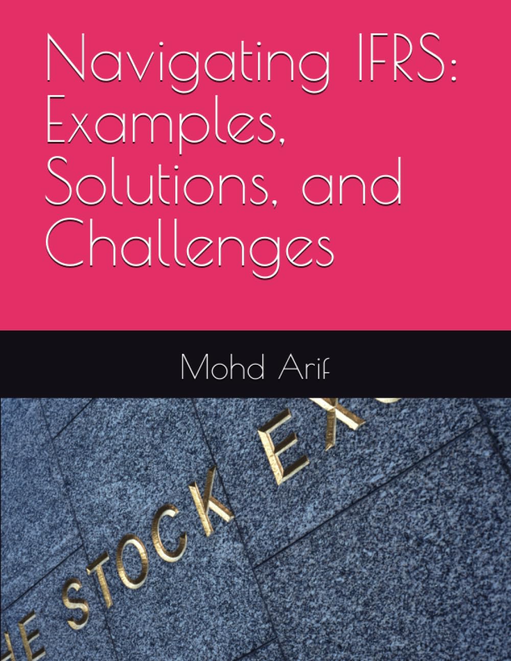 Navigating IFRS: Examples, Solutions, and Challenges