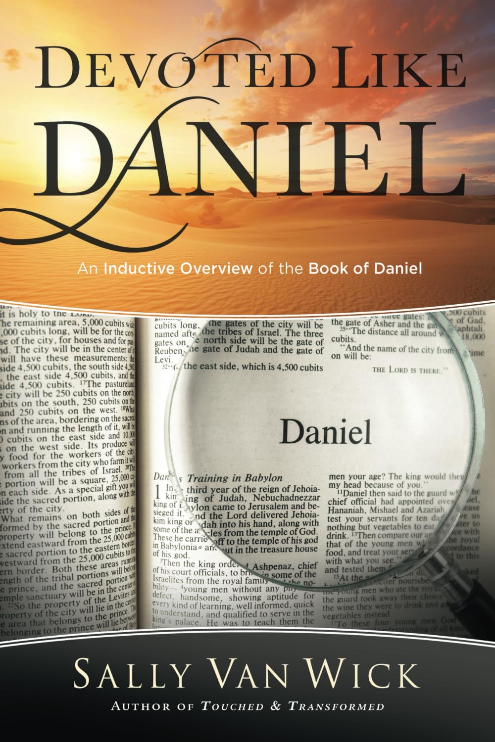 Devoted Like Daniel: An Inductive Overview of the Book of Daniel