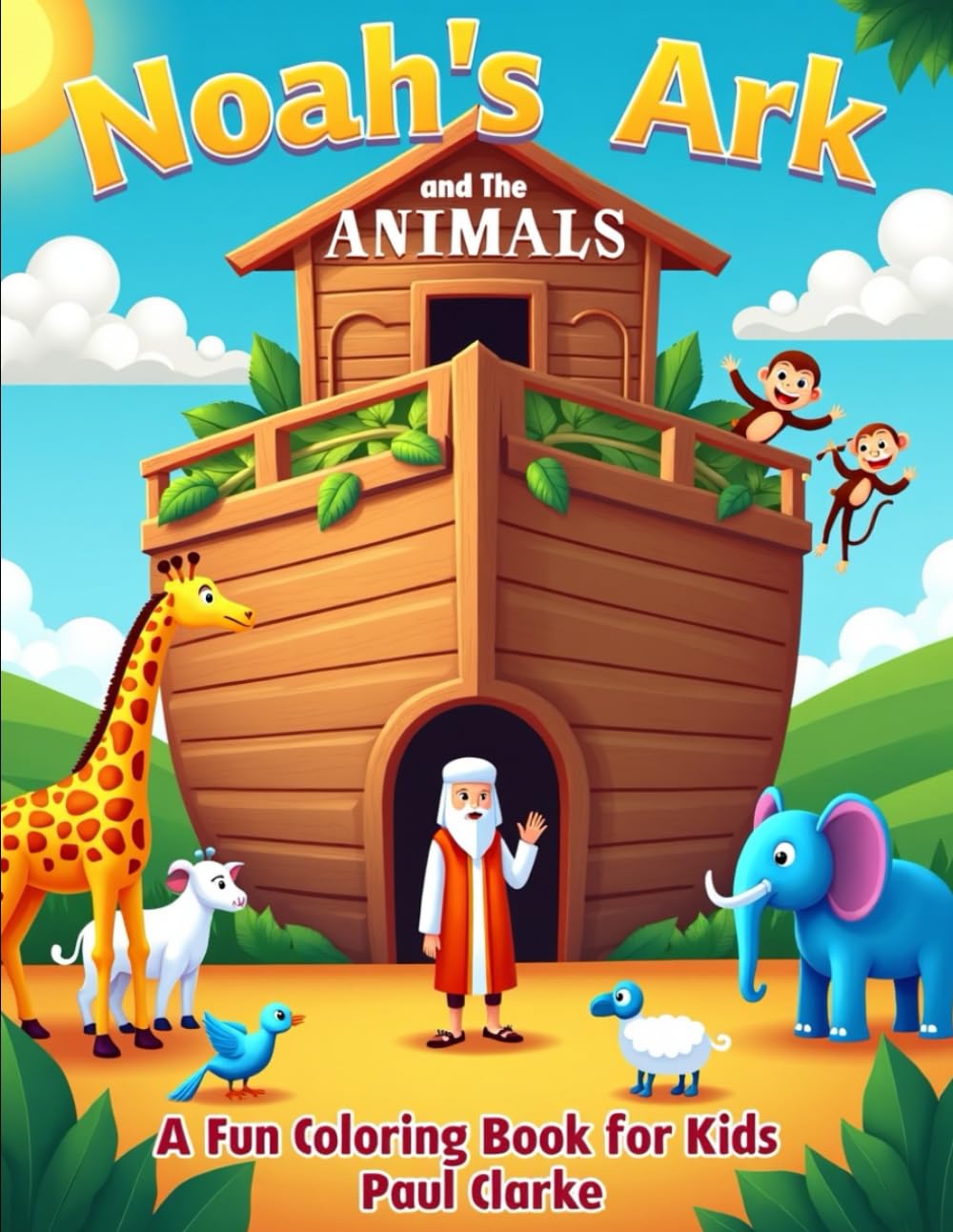 Noah's Ark and the Animals Coloring Book: A Bible story