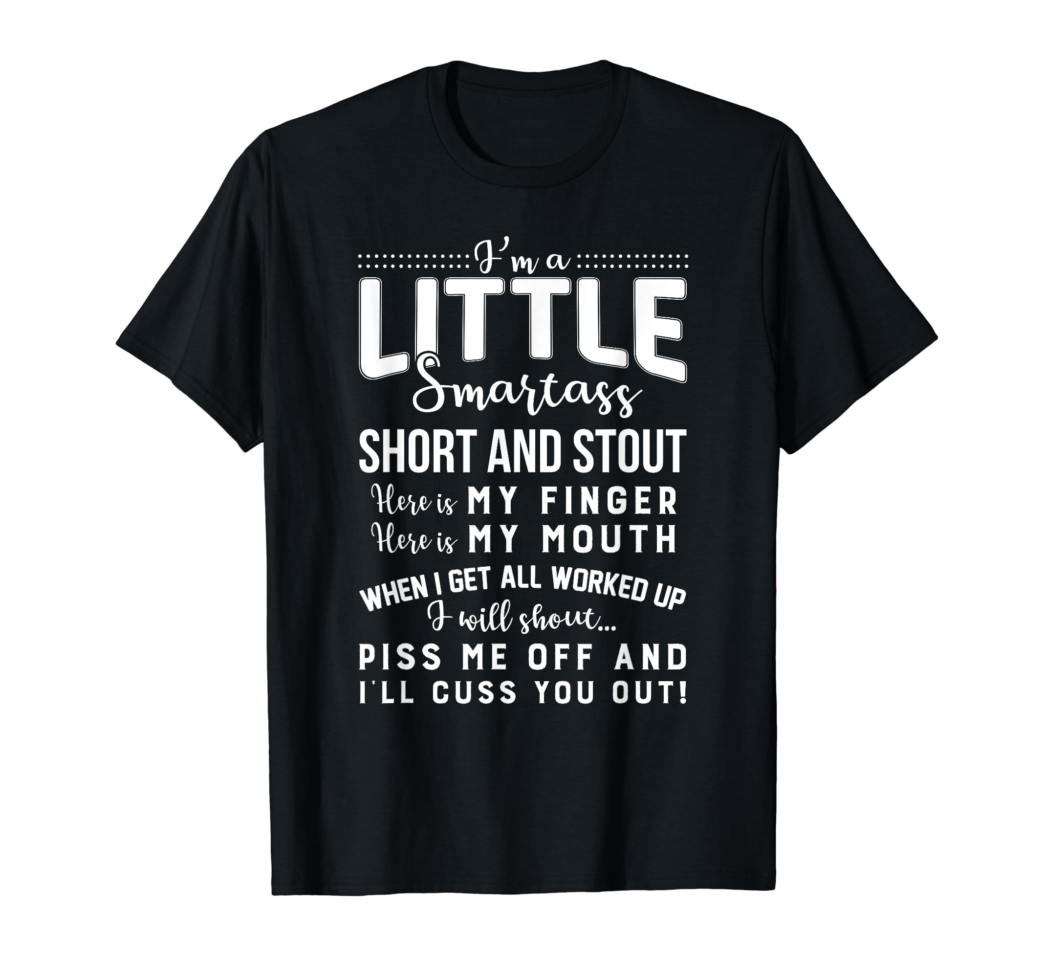 Christmas and Thanksgiving gift for womanI'm a little smartass short and stout funny T-Shirt