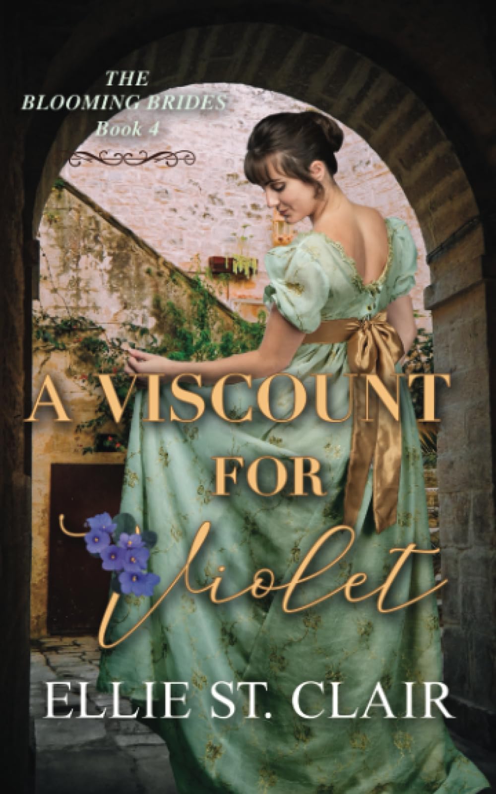 A Viscount for Violet: 4 (The Blooming Brides)