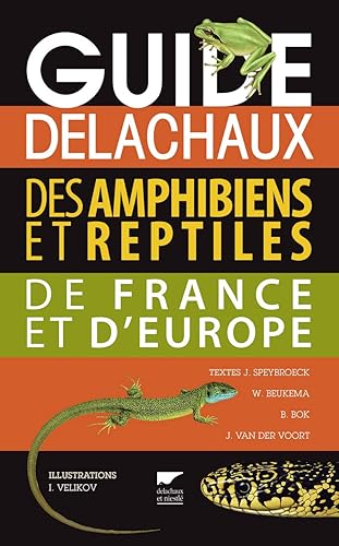 Guide Delachaux des amphibiens et reptiles de France et d'Europe