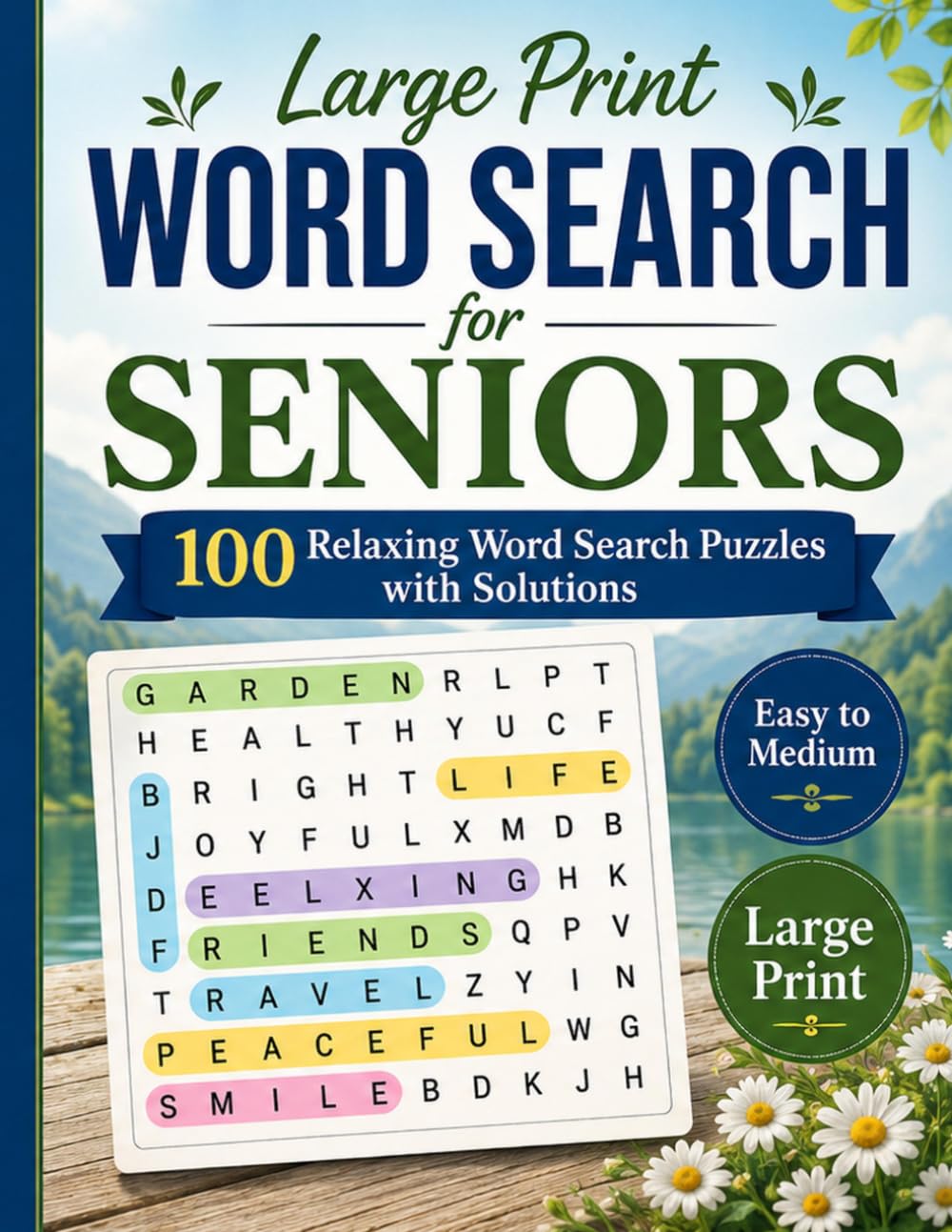Large Print Word Search for Seniors: 100 Relaxing Word Search Puzzles with Solutions – Easy to Medium Difficulty