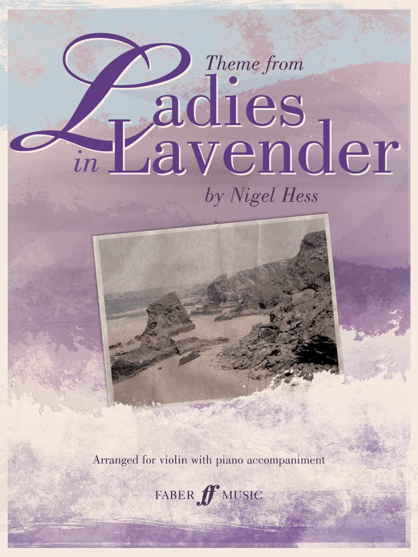 Ladies in Lavender: (Violin and Piano) (Faber Edition): Violin with Piano Accompaniment