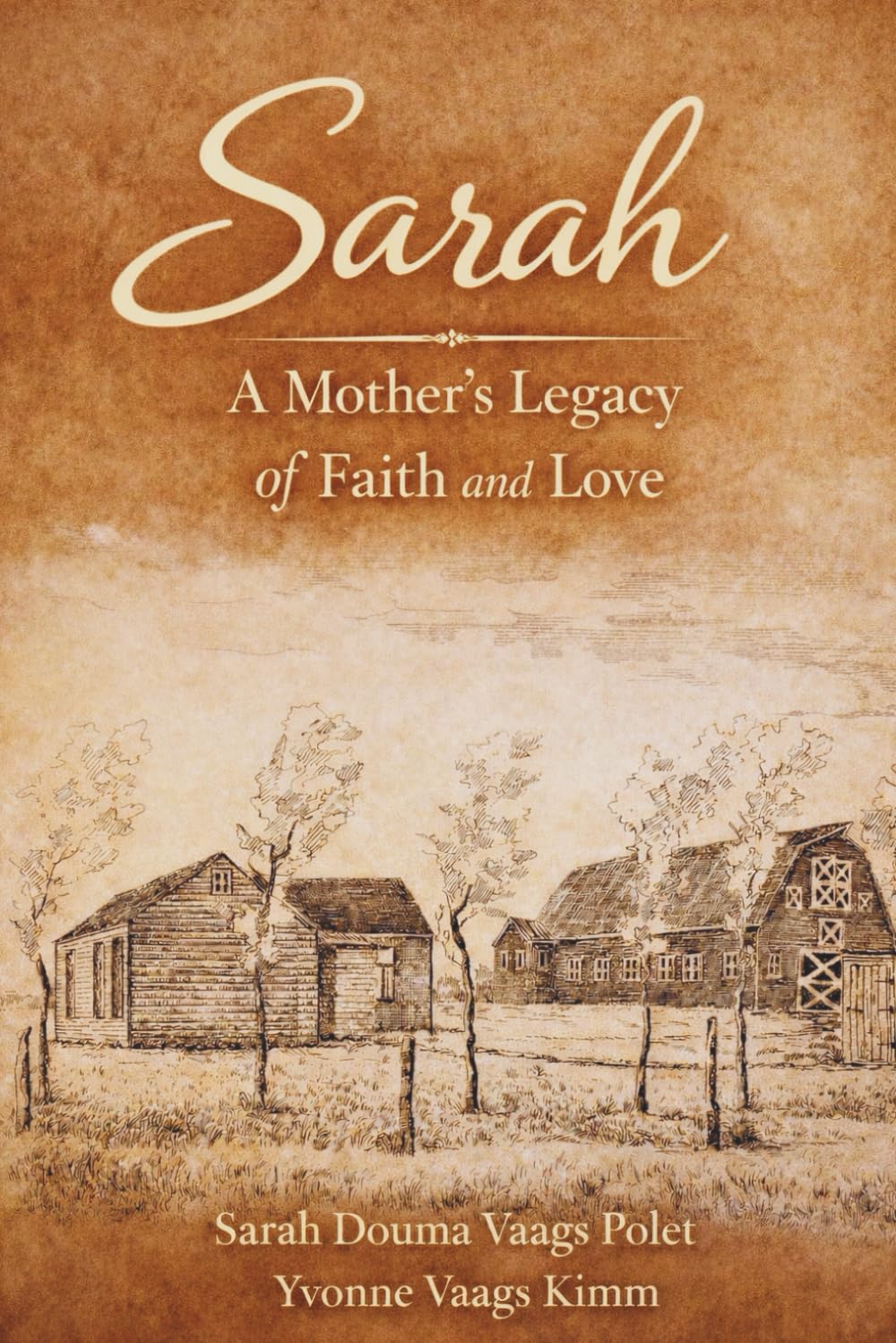 Sarah: A Mother's Legacy of Faith and Love