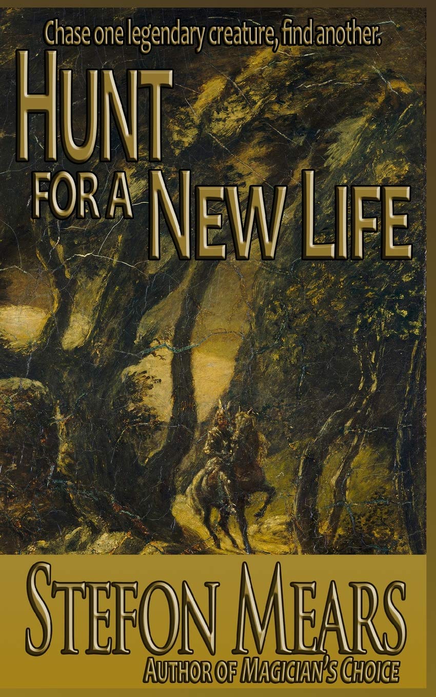 Hunt for a New Life