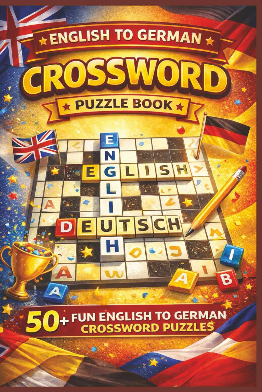 English - German Bilingual Crossword Puzzles: Crossword Puzzles with Easy to Read Print about English, German, Top 100 words and More 6x9 inches, 120 ... Vacations, Language Learners, Native speakers