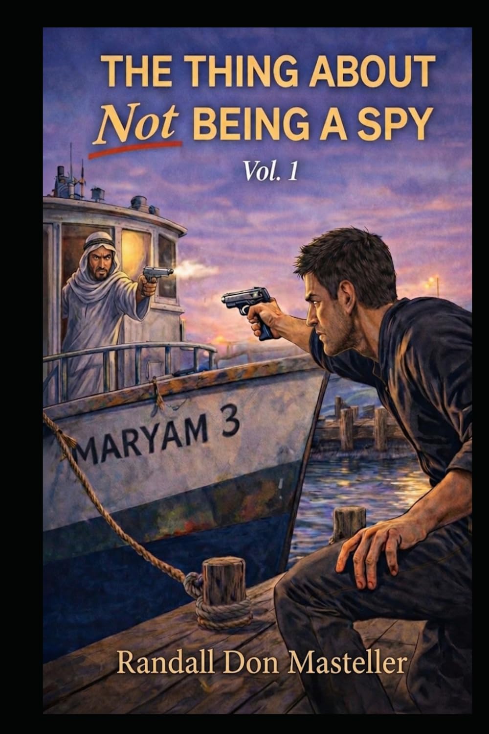 The Thing About Not Being A Spy, Vol. 1