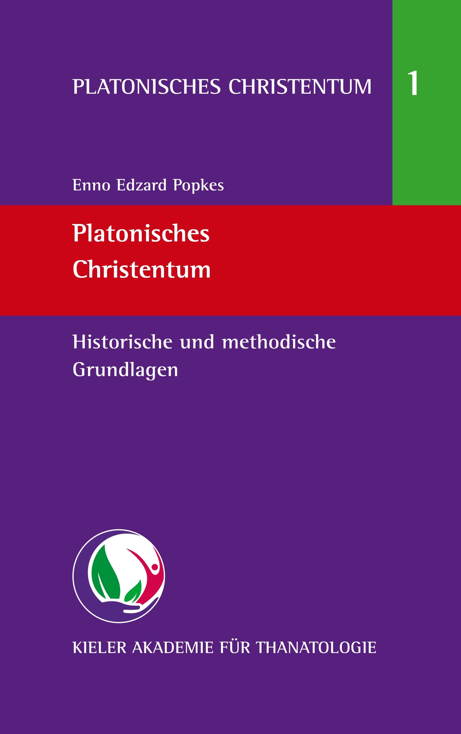 Platonisches Christentum: Historische und methodische Grundlagen (German Edition)