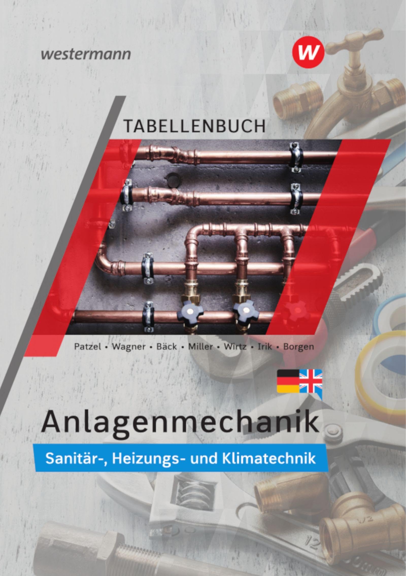 Anlagenmechanik für Sanitär-, Heizungs- und Klimatechnik: Tabellenbuch
