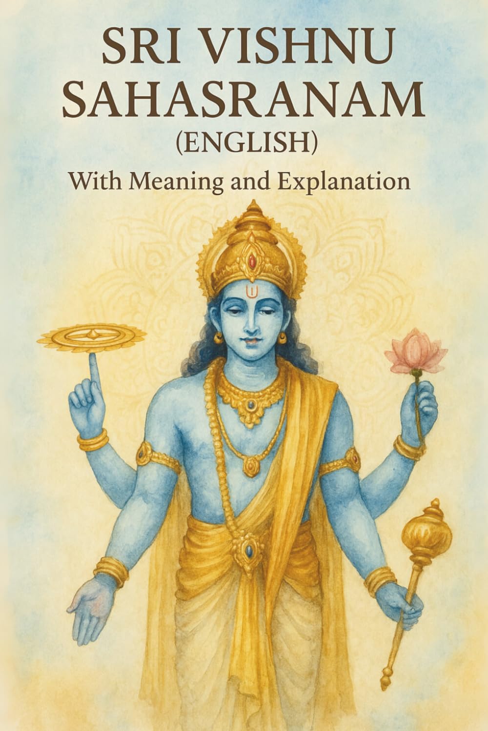 Sri Vishnu Sahasranama (English): 1000 Names, One Truth