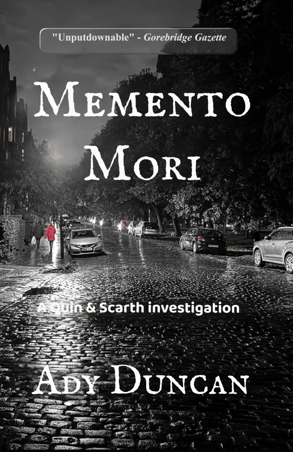 Memento Mori: A Quin & Scarth investigation