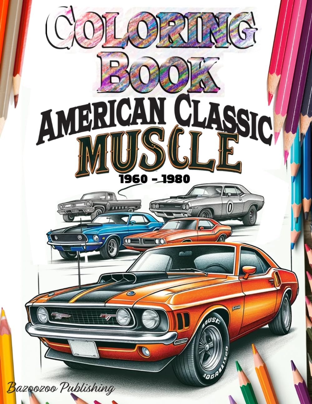Adult Coloring Book: American Classic Muscles Cras